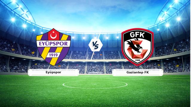 Eyüpspor Gaziantep FK
